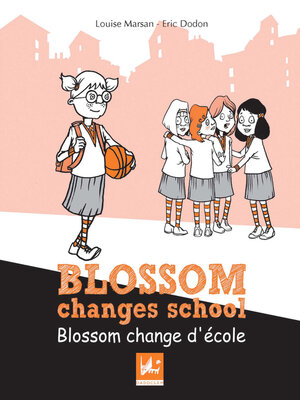 cover image of Blossom changes school--Blossom change d'école